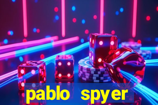 pablo spyer namorada atual